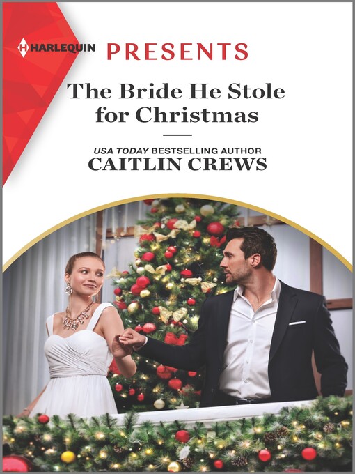 Title details for The Bride He Stole for Christmas by Caitlin Crews - Available